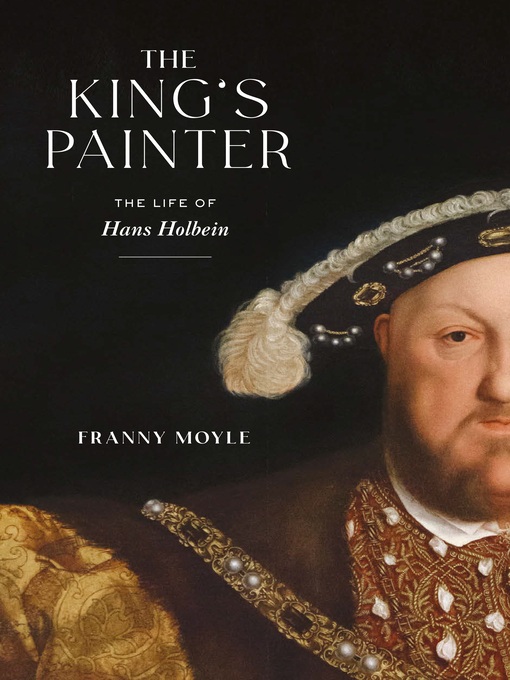 Title details for The King's Painter by Franny Moyle - Available